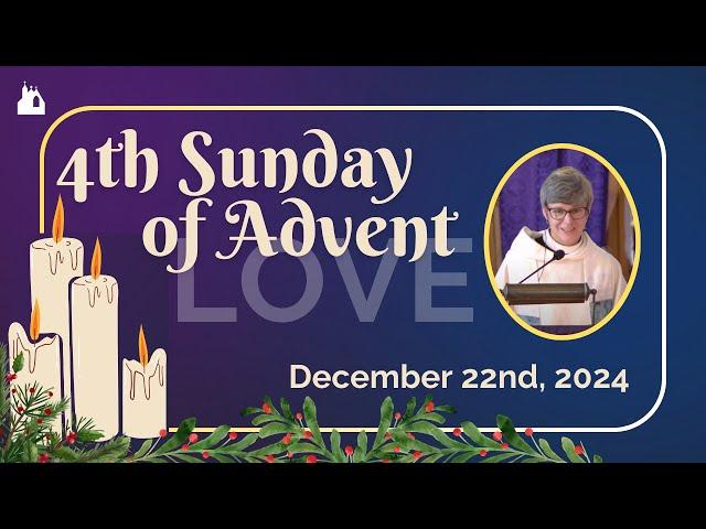 St. John's - December 22, 2024 - ADVENT IV