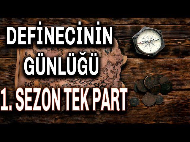 DEFİNECİNİN GÜNLÜĞÜ 1.SEZON | TEK PART| Define Hikayeleri | Korku Hikayeleri | Cin Hikayeleri