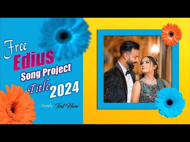 Edius New Song Project 2024 Free Download | Edius Wedding Title Project Free Download 2024 - NVS 36