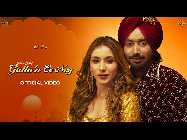 Galla’n Ee Ney – Official Video | Satinder Sartaaj, Jatinder Shah | Heli Daruwala