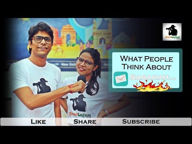 What Delhi think of Sarahah App?| GrowLogical Pictures