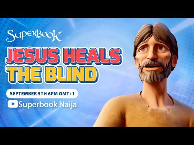 Jesus Heals The Blind