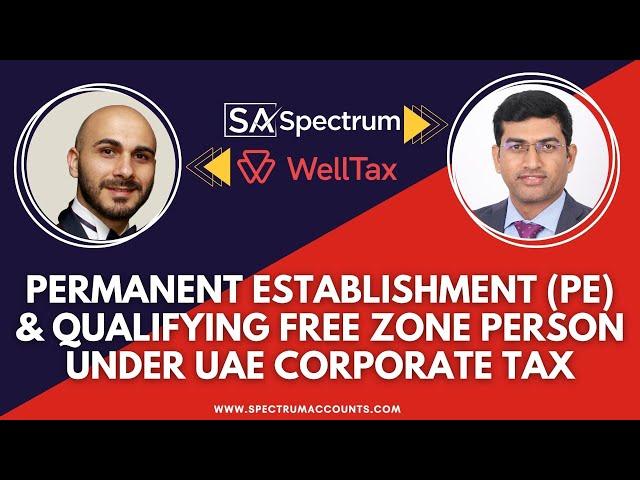 Permanent Establishment (PE) & Qualifying Free Zone Person under UAE Corporate Tax