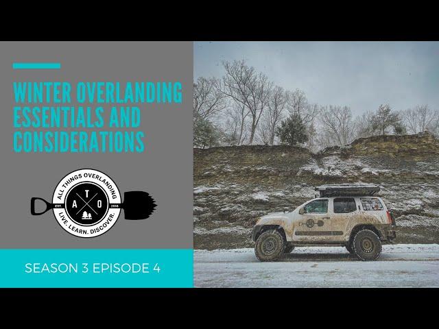 Winter Overlanding Essentials (Preparation, Gear, Shelter, Heat, Activities, Recovery)