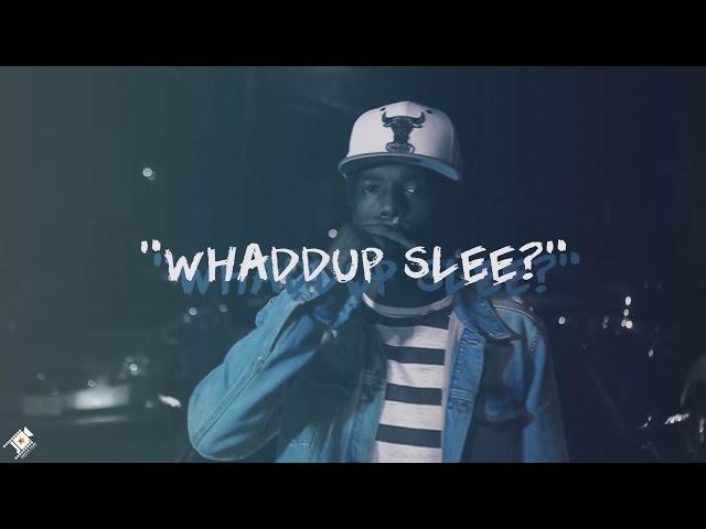 Norfsyde Slee "Waddup Slee?" Filmed|Edited @jaestarfilmz