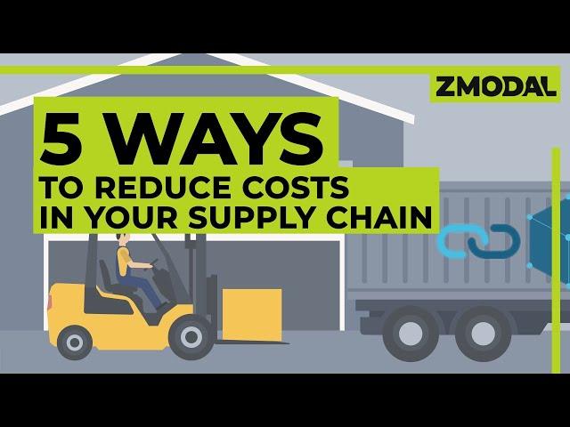 5 Ways to Reduce Costs in your Supply Chain | Zmodal