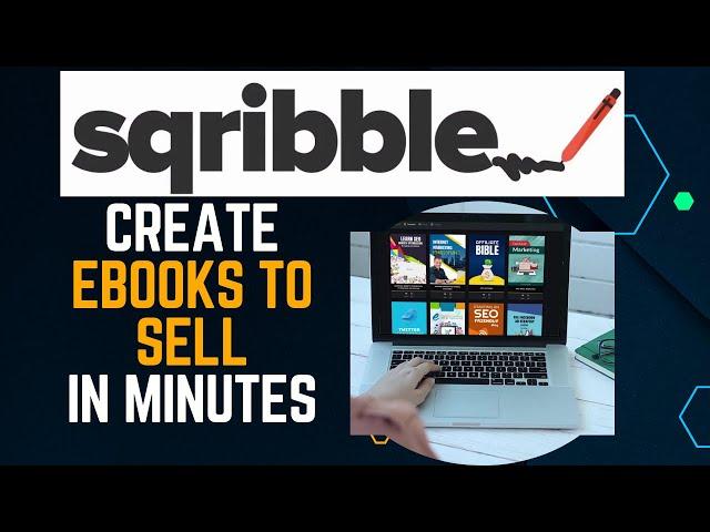 Sqribble Review and Tutorial 2023 | How To CREATE An eBook FAST with Sqribble !