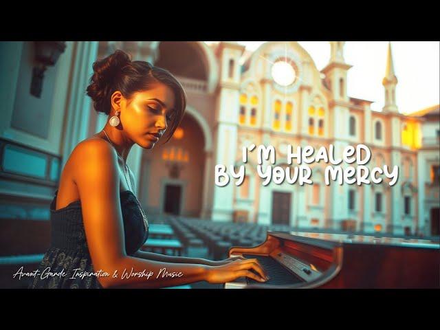 I'm Healed By Your Mercy | Gospel Song | Christian Song