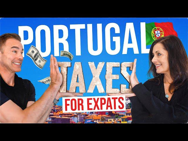 A FRESH Look At Portugal Taxes For Expats | Paying Taxes In Portugal