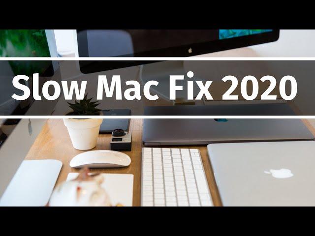 Slow Mac Fix 2020 | MacBook, iMac, Mac Pro, Mac mini running very slow - quick fix