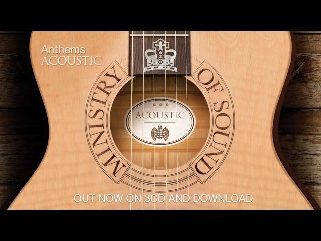 Anthems Acoustic (Advert) | Ministry Of Sound