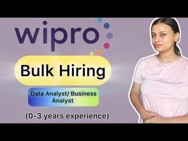 WIPRO is hiring in Bulk for ( Data Analyst/ Business Analyst ) profile | 0-3 years experience