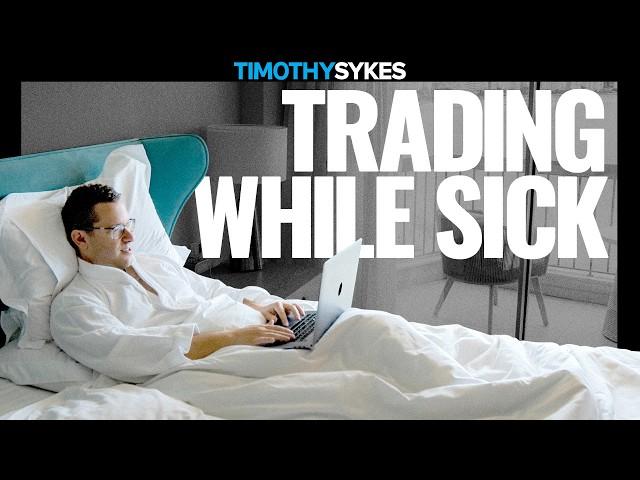 Lessons From Trading While Sick