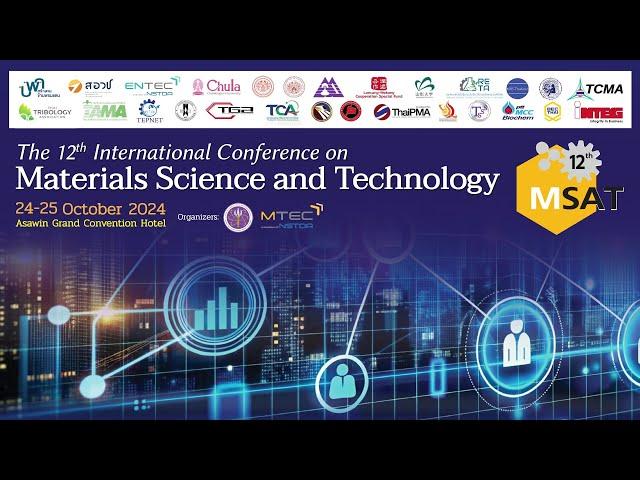 The 12th International Conference on Materials Science and Technology: MSAT-12 Opening Ceremony