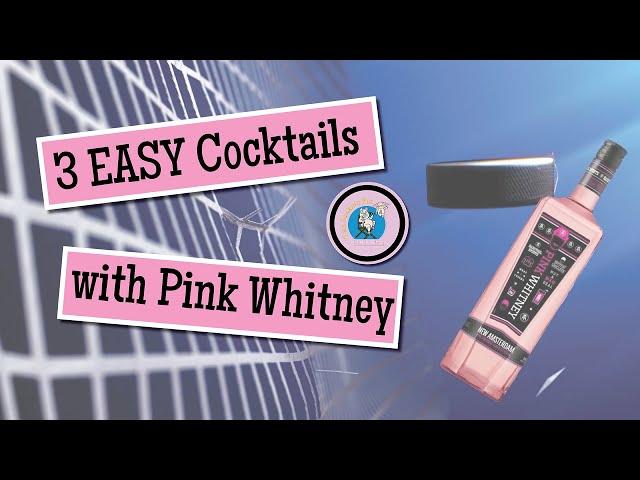 Here Are Three Easy To Make Cocktails with Pink Whitney