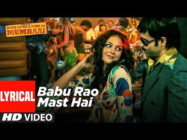 Lyrical: Babu Rao Mast Hai | Once Upon A Time In Mumbai | Pritam | Emraan Hashmi, Amy Kingston