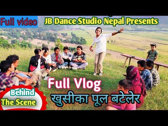 Khusika Pool Baturel | Shooting Time | Vlog | Janakraj Basnet 2081