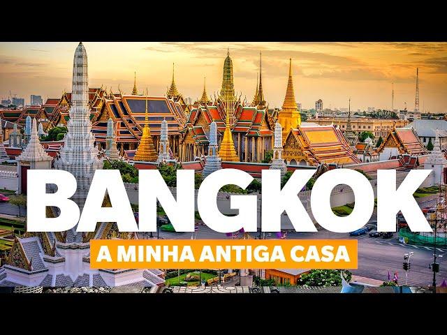 BANGKOK: minha antiga casa! O que fazer em Bangkok na Tailândia