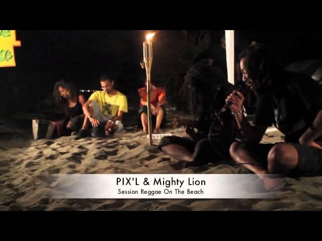 Reggae On the beach 9# - Pix'L & Mighty Lion