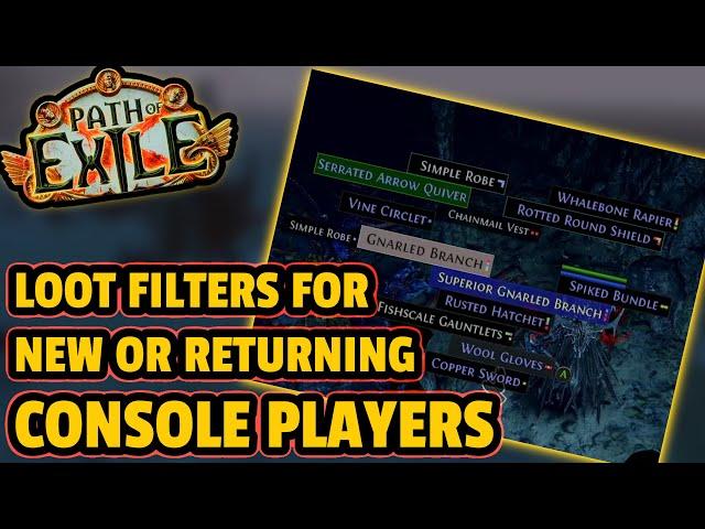 [PATH OF EXILE] XBOX/PS Consoles LOOT Filters Guide For New Or Returning Players