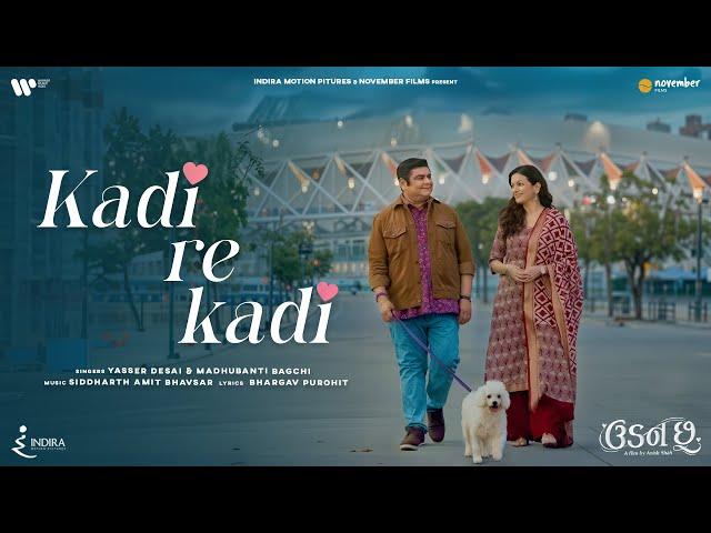 Kadi Re Kadi | Udan Chhoo | Yasser D | Madhubanti B | Siddharth B | Bhargav P | Deven B | Prachee P