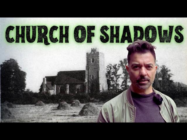 A Reverend's 22-Year Nightmare at Haunted Langenhoe Church