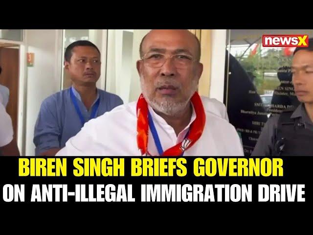 Biren Singh Briefs Governor on Manipur’s Anti-Illegal Immigration Drive Measures