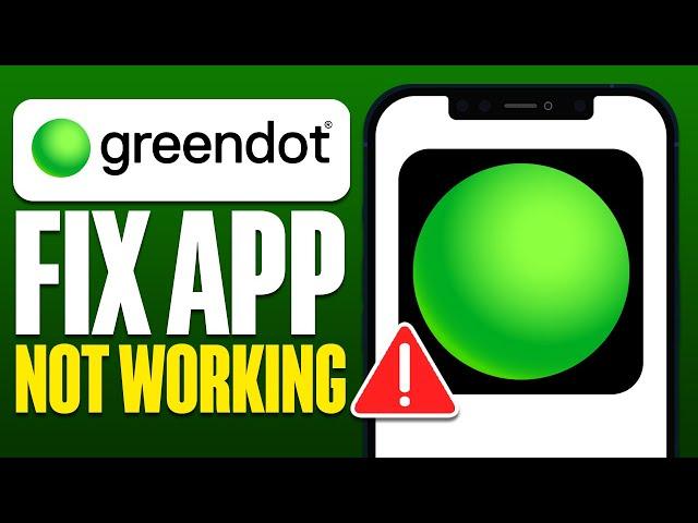 How To Fix Green Dot App Not Working (2025)