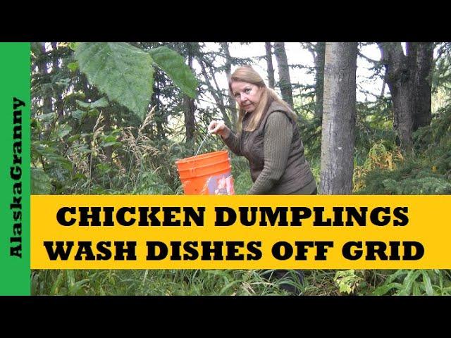 Chicken Dumplings...How To Wash Dishes Off Grid Use Butane Stove  Granny Camp Cooking