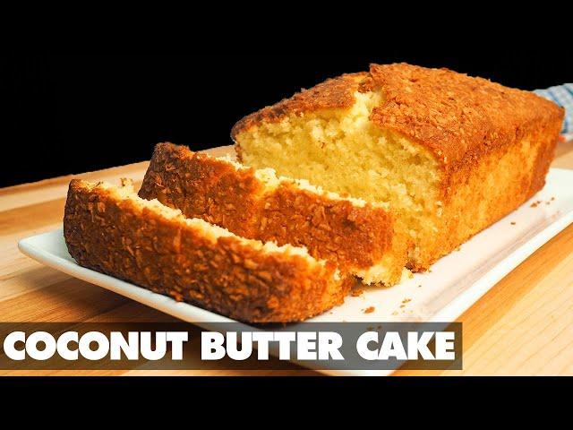 Coconut Butter Cake Recipe! - Moist Coconut Pound Loaf Cake