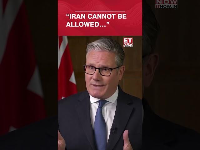 UK Prime Minister Keir Starmer's Big Statement On Iran | #etnow #keirstarmer #shorts
