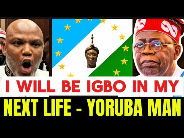 I Will Come Life Again As An Igbo Man -   Yoruba Man's Eulogies... #nigeria #nnamdikanu #yoruba