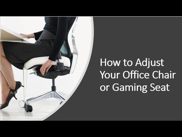 How to Adjust Your Office Chair - Work Comfortably