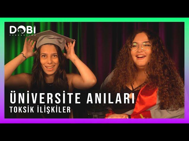 Üniversite Anıları - Toksik İlişkiler (S.2 B.26)