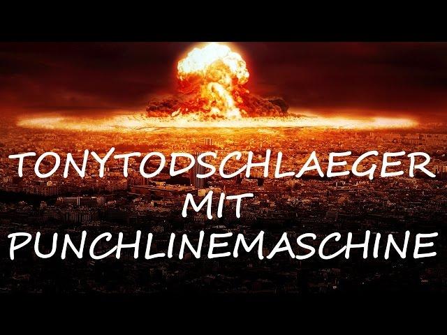 Tonytodschlaeger - Punchlinemaschine [HD]