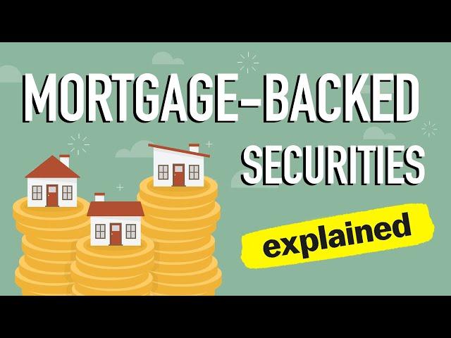 What are Mortgage-Backed Securities? (2008 Financial Crisis Explained)