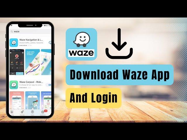 How to Get Waze App and Login !