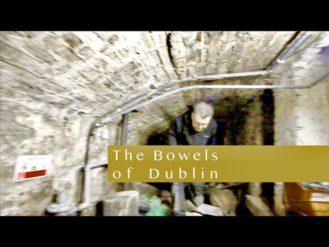 The Bowels of Dublin  [Docu Short Clip]