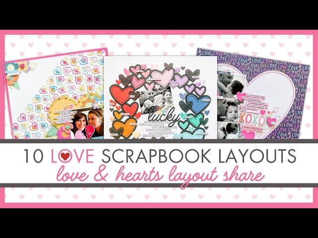 10 Love Scrapbook Layouts | Scrapbook Ideas for Love & Hearts