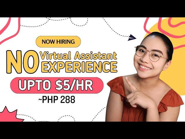 Upto P288/HR: NO VA EXPERIENCE REQUIRED | w/ FREE TRAINING + $90 ALLOWANCE | Work From Home PH 2024