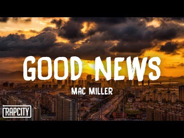 Mac Miller - Good News (Lyrics)