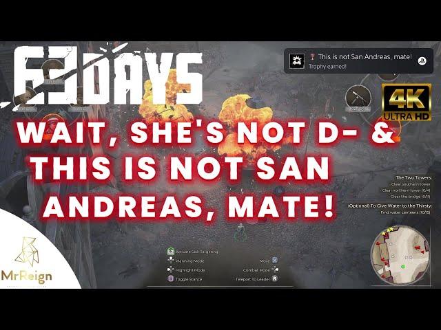 63 Days - This is not San Andreas, mate! & Wait, she's not d- Trophy Achievement Guide