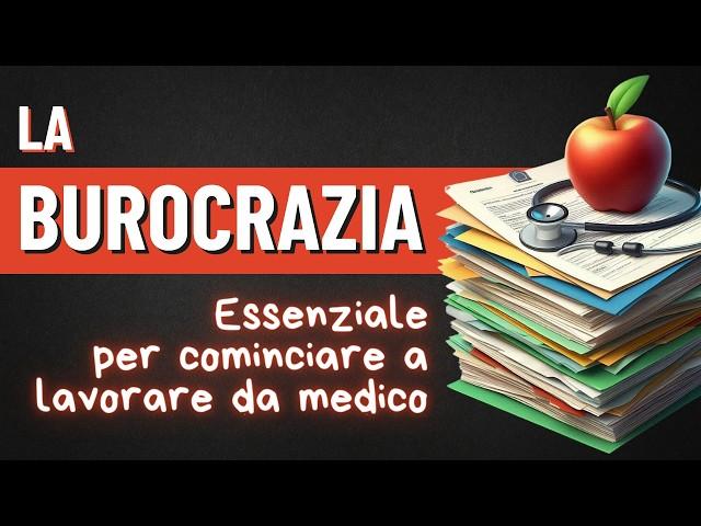 LA BUROCRAZIA PER INIZIARE A FARE IL MEDICO