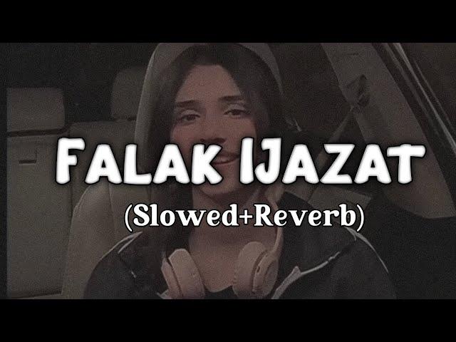 Falak Ijazat Cover -Nehaal Naseem || Falak Shabir || Lofi (Slowed+Reverb)Full Song