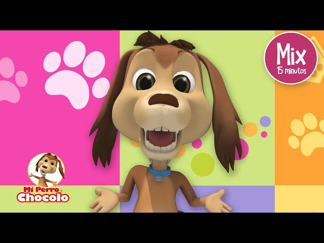 MIX CANCIONES DEL PERRITO CHOCOLO - PERRO CHOCOLO - CANCIONES INFANTILES - MÚSICA PARA JUGAR