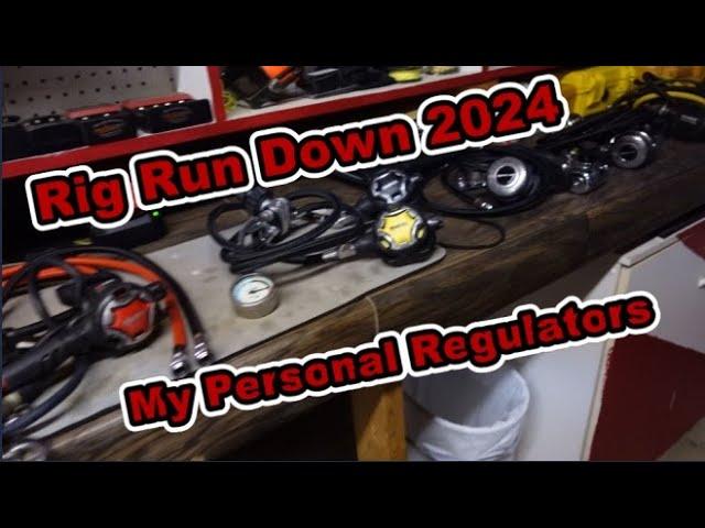 Rig Run Down 2024 My Personal Regulators