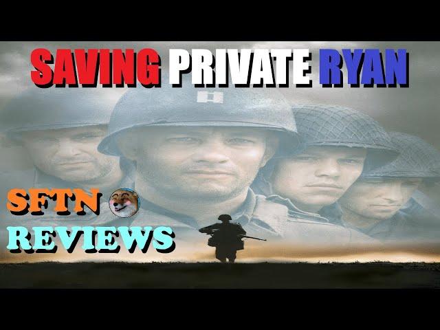 Saving Private Ryan : SFTN Classic Review