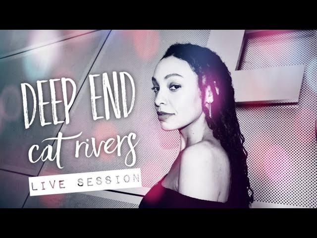 DEEP END (@cat.rivers) Live Session