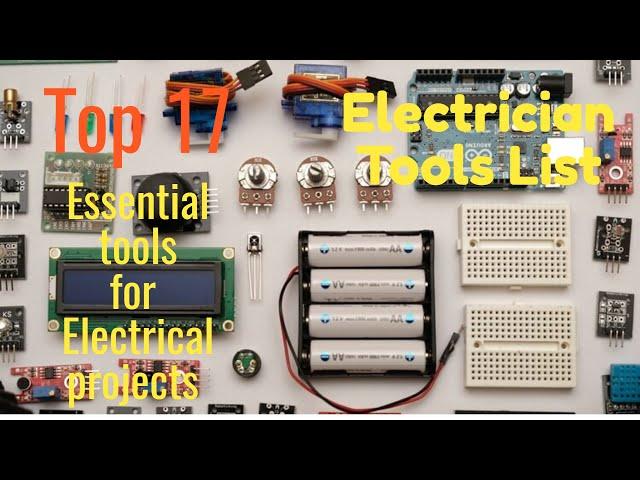 Electrician Tools List : 17 Essential tools for Electrical projects