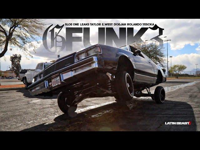 G Funk Pt. 3 Ft. Sloe One x Leaks Taylor x E. West x Rolando Yescka x Doejah (Official Music Video)